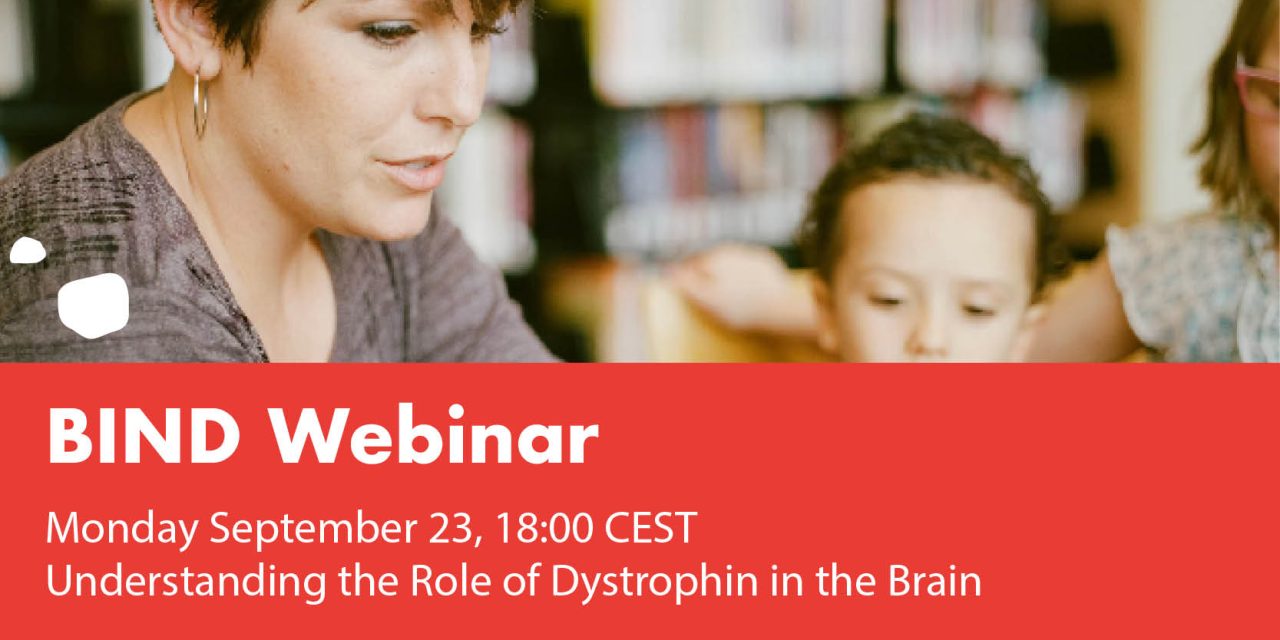 BIND Patient Community Webinar: Understanding the Role of Dystrophin in the Brain